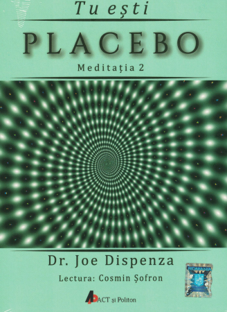 Tu esti placebo. Meditatia 2. Audiobook CD MP3 - Joe Dispenza [0]