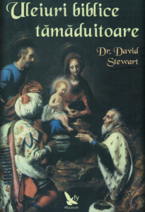 Uleiuri biblice tamaduitoare - David Stewart [0]