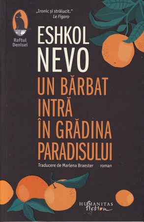 Literatura - Un barbat intra in gradina paradisului