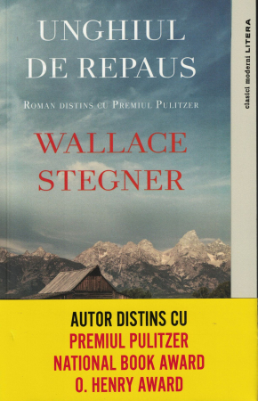 Literatura - Unghiul de repaus - Wallace Stegner