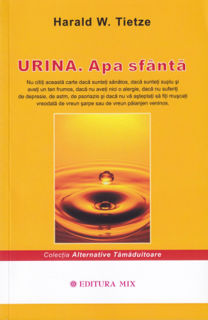 Sanatate - Urina. Apa sfanta