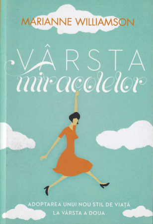 Dezvoltare personala - Varsta miracolelor