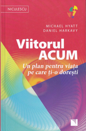 Dezvoltare personala - Viitorul acum