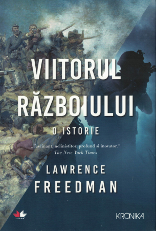 Istorie - Viitorul razboiului - Lawrence Freedman