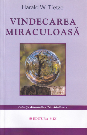 Sanatate - Vindecarea miraculoasa