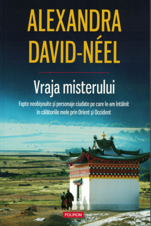 Literatura - Vraja misterului - Alexandra David-Neel
