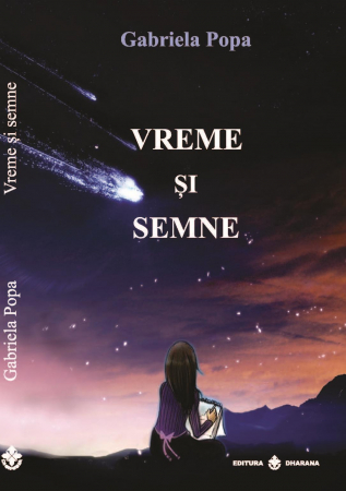 CARTI EDITURA DHARANA - Vreme si semne - Gabriela Popa