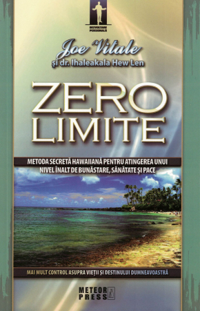 Dezvoltare personala - Zero limite - Joe Vitale