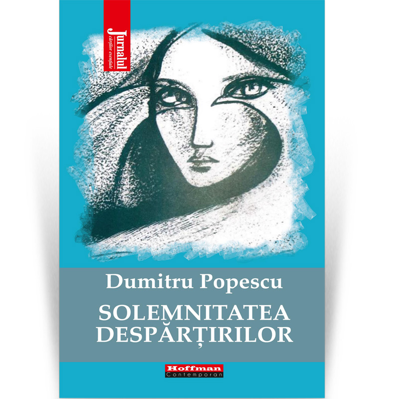 Dumitru Popescu, Solemnitatea despărțirilor