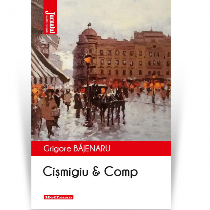 Cismigiu & Comp. - Grigore Bajenaru, editia 2020 [1]