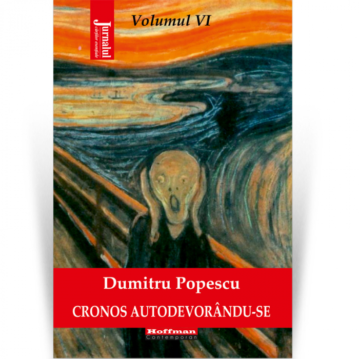 Cronos autodevorandu-se, Vol. 6, Disperarea libertatii - Dumitru Popescu [1]