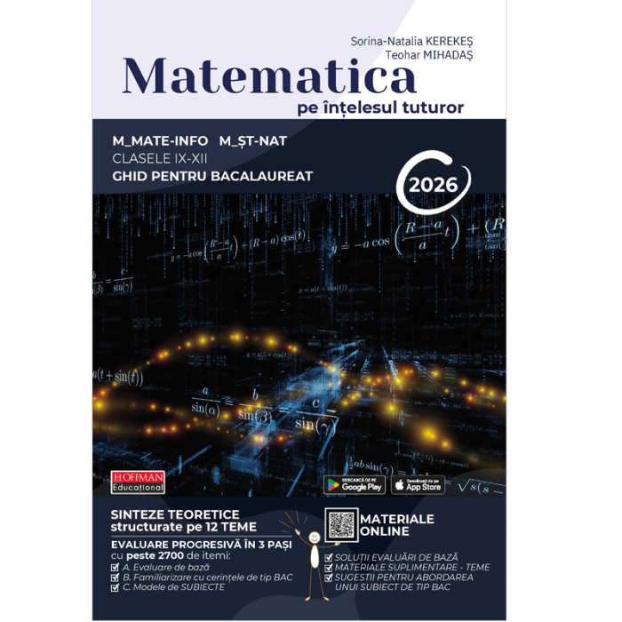 Matematica pe înțelesul tuturor - Ghid pentru Bacalaureat 2026 - M-Mate-INFO & M-ST-NAT [1]