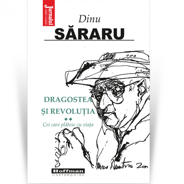 Pachet 4 carti Dinu Sararu - Dragostea si Revolutia, 3 Volume + Am onoarea, domnule colonel! [3]