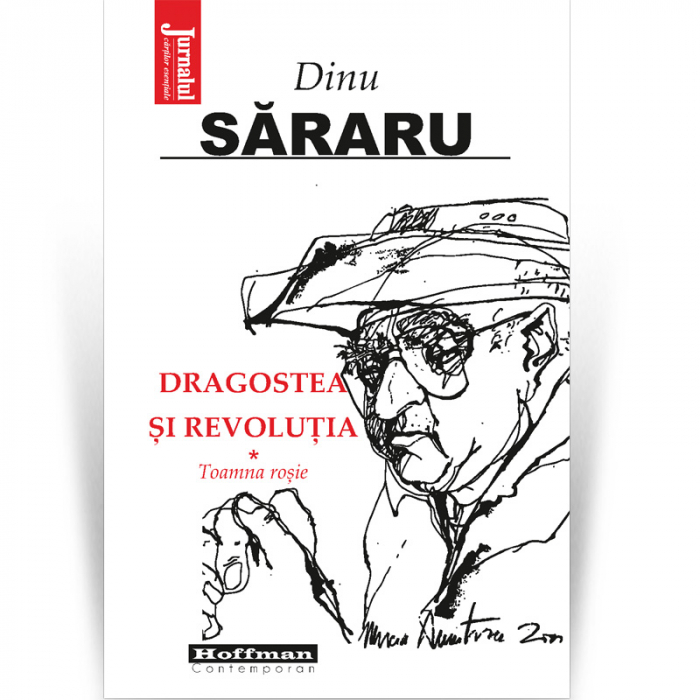 Pachet 4 carti Dinu Sararu - Dragostea si Revolutia, 3 Volume + Am onoarea, domnule colonel! [2]