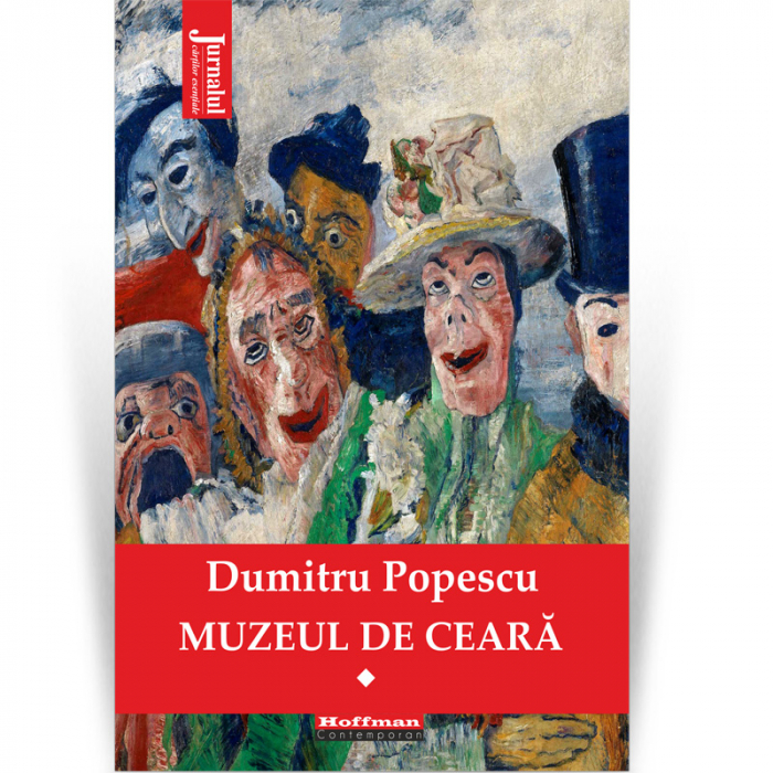 Pachet Dumitru Popescu - Muzeul de ceara - 2 volume + Diformitatea liniilor în portret! [3]