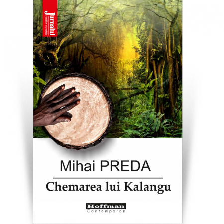 Hoffman Esential XX - Chemarea lui Kalangu - Mihai Preda