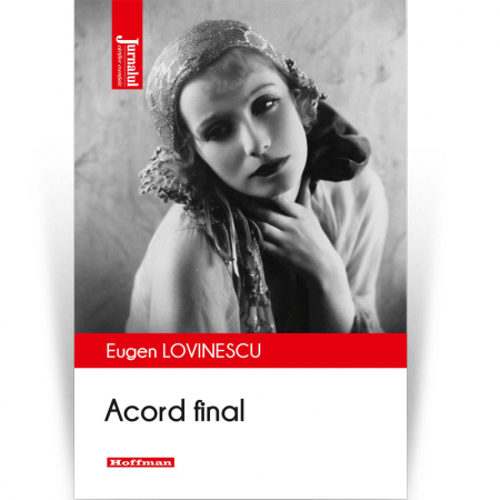 Moderna - Acord final - Eugen Lovinescu, Editia 2020