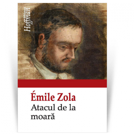Universala - Atacul de la moara - Emile Zola