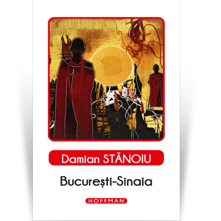 Carte - Bucuresti-Sinaia - Damian Stanoiu, Editia 2020