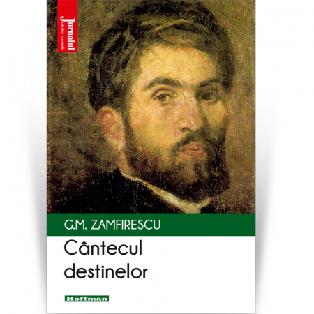 Moderna - Cantecul destinelor - George Mihail Zamfirescu, Editia 2021