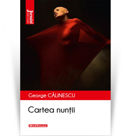Roman - Cartea nuntii - George Calinescu, editia 2020