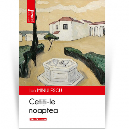 Proza scurta - Cetiti-le noaptea - Ion Minulescu, Editia 2020