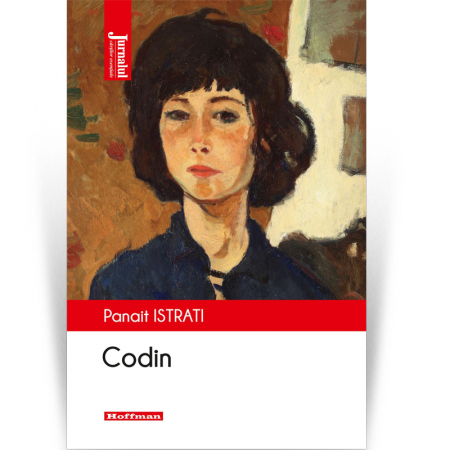 Moderna - Codin - Panait Istrati, Editia 2020