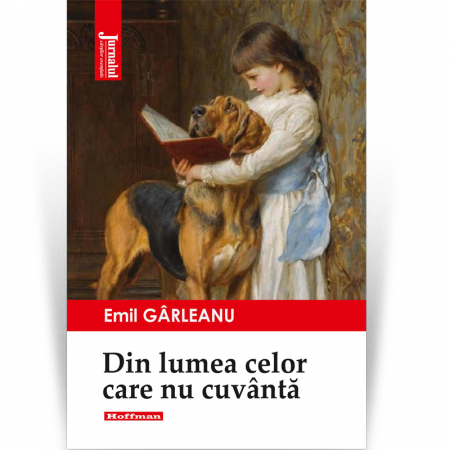 Carti pentru copii - Din lumea celor care nu cuvanta - Emil Garleanu
