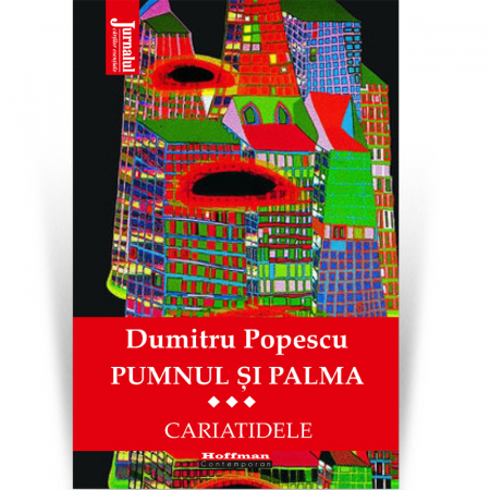 Pumnul si palma, Vol. 3	- Dumitru Popescu