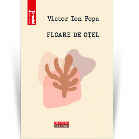 Moderna - Floare de otel - Victor Ion Popa, Editia 2021