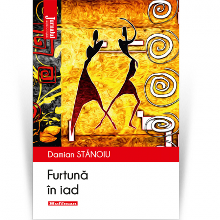 Proza scurta - Furtuna in iad - Damian Stanoiu, Editia 2020