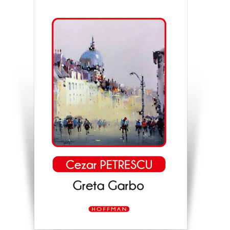 Moderna - Greta Garbo - Cezar Petrescu, Editia 2020