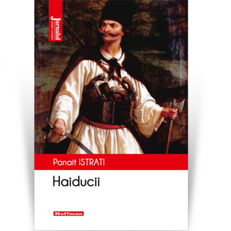 Moderna - Haiducii - Panait Istrati, editia 2020
