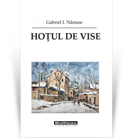Contemporana - Hotul de vise - Gabriel I. Nastase