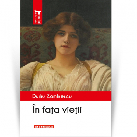 Hoffman Clasic - In fata vietii - Duiliu Zamfirescu