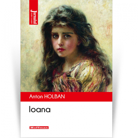 Moderna - Ioana - Anton Holban,  Editia 2021