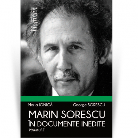 Biblioteca Hoffman - Marin Sorescu in documente inedite, Volumul II