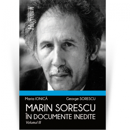 Non-fictiune - Marin Sorescu in documente inedite, Volumul III