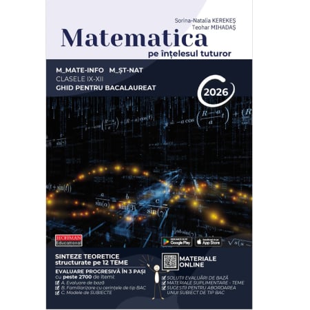 Hoffman Educational - Matematica pe înțelesul tuturor - Ghid pentru Bacalaureat 2026 - M-Mate-INFO & M-ST-NAT
