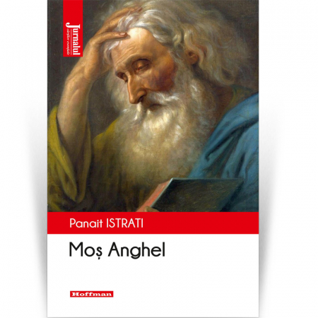 Moderna - Mos Anghel - Panait Istrati, Editia 2020