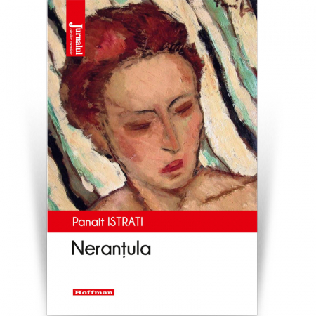 Moderna - Nerantula - Panait Istrati, Editia 2020