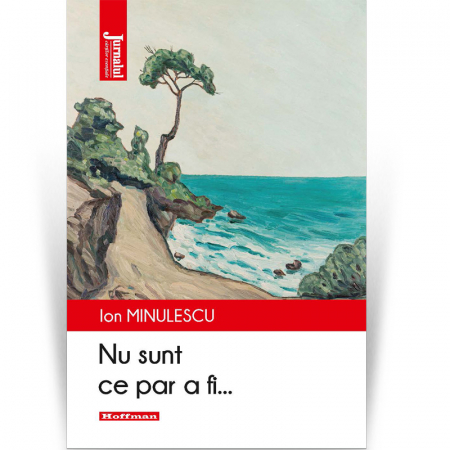 Moderna - Nu sunt ce par a fi... - Ion Minulescu, Editia 2020
