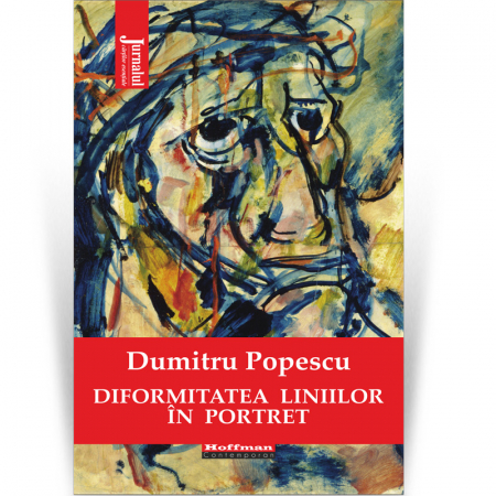 Pachet Dumitru Popescu - Muzeul de ceara - 2 volume + Diformitatea liniilor în portret! [3]