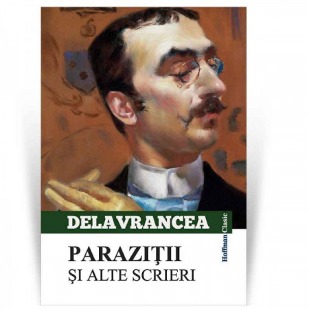 Proza scurta - Parazitii si alte scrieri - Barbu Stefanescu Delavrancea