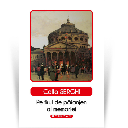 Moderna - Pe firul de paianjen al memoriei - Cella Serghi, editia 2020