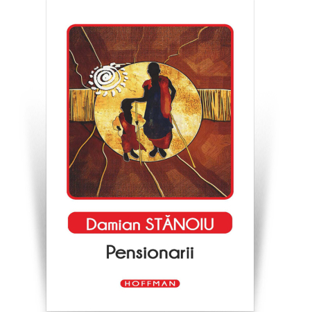 Fictiune - Pensionarii - Damian Stanoiu, Editia 2020