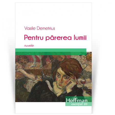 Proza scurta - Pentru parerea lumii - Vasile Demetrius