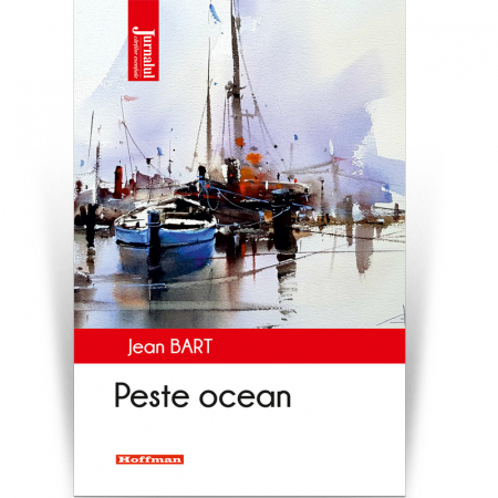 Calatorii - Peste ocean - Jean Bart, Editia 2020