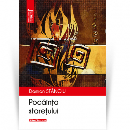 Roman - Pocainta staretului - Damian Stanoiu, editia 2020