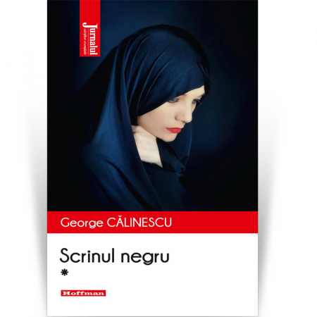 Moderna - Scrinul negru, vol 1 -  George Calinescu, editia 2020